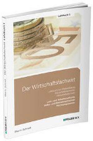 Der Wirtschaftsfachwirt / Lehrbuch 1 de Elke Schmidt-Wessel