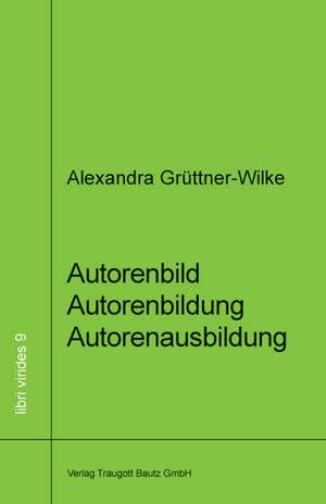 Autorenbild - Autorenbildung- Autorenausbildung de Alexandra Grüttner-Wilke