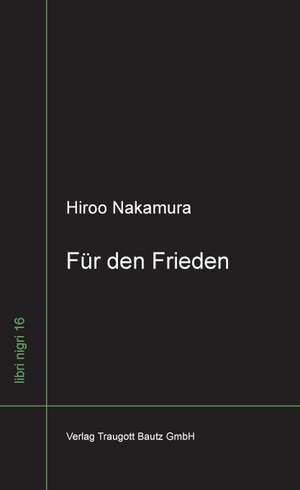 Für den Frieden de Hiroo Nakamura