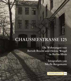 Chausseestrasse 125 de Erdmut Wizisla