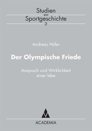 Der olympische Friede de Andreas Höfer