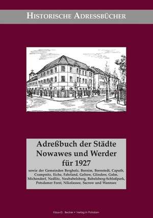 Adreßbuch der Städte Nowawes und Werder für 1927 de Klaus-D. Becker