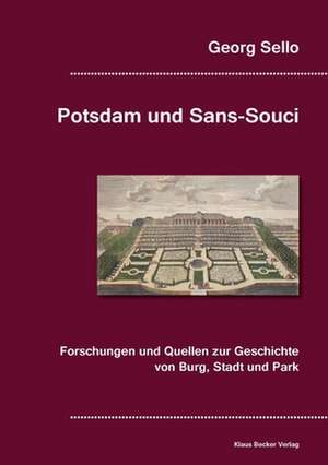 Potsdam und Sans-Souci de Georg Sello