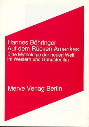 Auf dem Rücken Amerikas de Hannes Böhringer