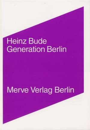 Generation Berlin de Heinz Bude