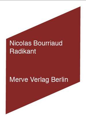 Radikant de Nicolas Bourriaud