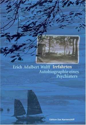 Irrfahrten de Erich Adalbert Wulff