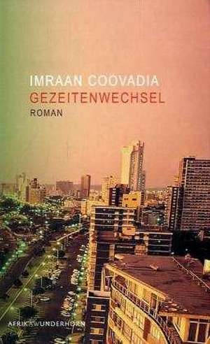 Gezeitenwechsel de Imraan Coovadia