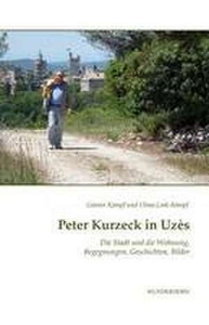 Peter Kurzeck in Uzès de Günter Kämpf