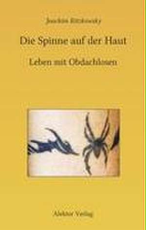 Die Spinne auf der Haut de Joachim Ritzkowsky