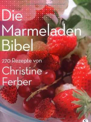 Die Marmeladen-Bibel de Christine Ferber