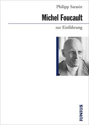 Michel Foucault zur Einführung de Philipp Sarasin