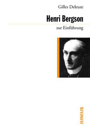 Henri Bergson zur Einführung de Gilles Deleuze