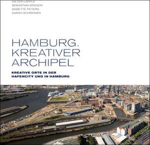 Hamburg. Kreativer Archipel de Dieter Läpple