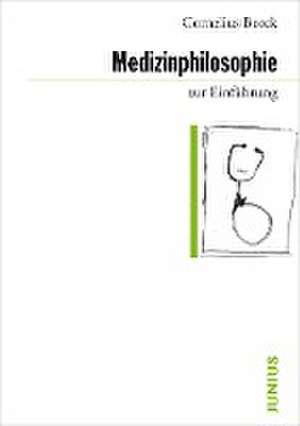 Medizinphilosophie zur Einführung de Cornelius Borck