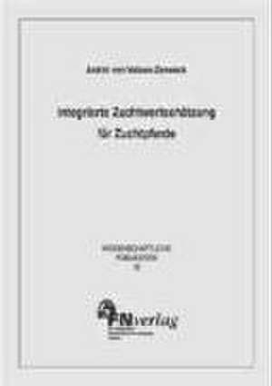 Integrierte Zuchtwertschätzung für Zuchtpferde de Astrid von Velsen-Zerweck