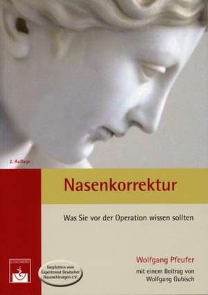 Nasenkorrektur de Wolfgang Pfeufer