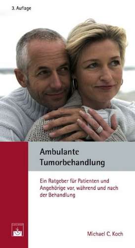 Ambulante Tumorbehandlung de Michael C. Koch