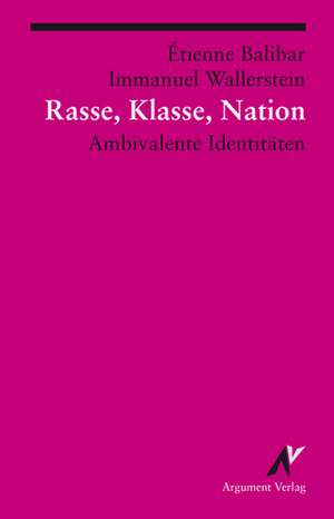 Rasse, Klasse, Nation de Etienne Balibar