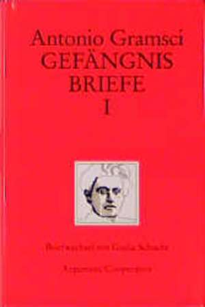 Briefwechsel mit Giulia Schucht de Antonio Gramsci