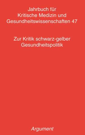 Zur Kritik schwarz-gelber Gesundheitspolitik