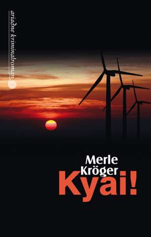 Kyai! de Merle Kröger