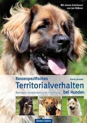 Rassespezifisches Territorialverhalten bei Hunden de Karin Jansen