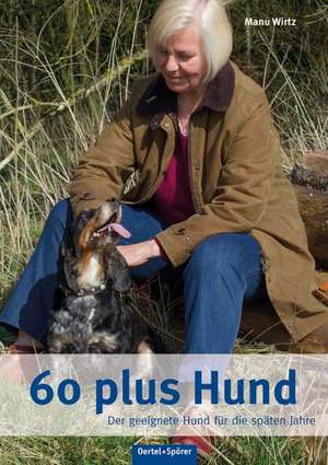 60 plus Hund de Manu Wirtz