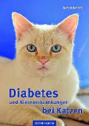 Diabetes und Nierenerkrankungen bei Katzen de Ninja Nehls