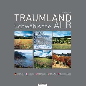 Traumland Schwäbische Alb de Joachim Feist