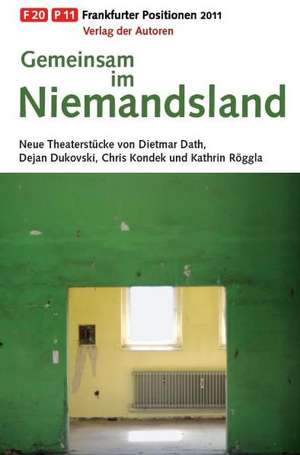 Gemeinsam im Niemandsland de Dietmar Dath