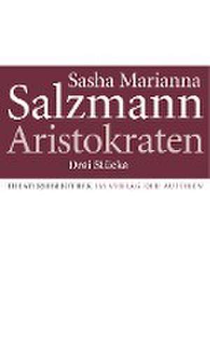 Aristokraten de Sasha Marianna Salzmann