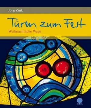 Türen zum Fest de Jörg Zink