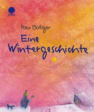 Eine Wintergeschichte de Max Bolliger