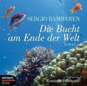 Die Bucht am Ende der Welt de Sergio Bambaren