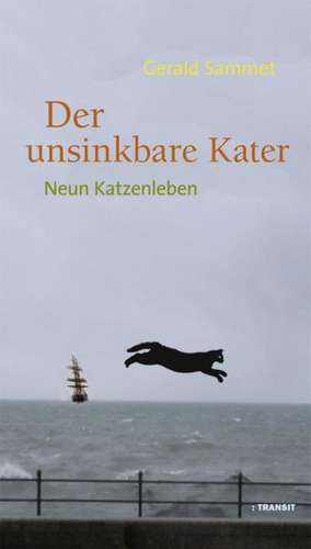 Der unsinkbare Kater de Gerald Sammet