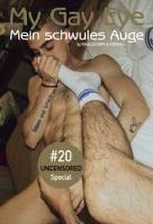 Mein schwules Auge 20 / My Gay Eye de Rinaldo Hopf