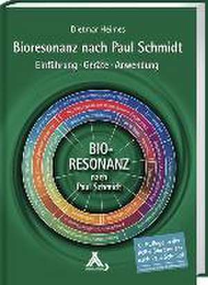 Bioresonanz nach Paul Schmidt de Dietmar Heimes