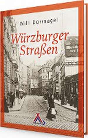 Würzburger Straßen de Willi Dürrnagel