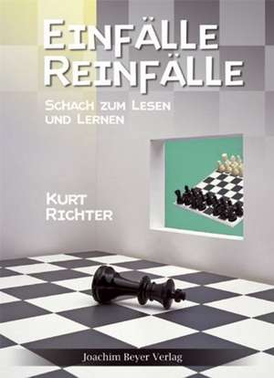 Einfälle - Reinfälle de Kurt Richter