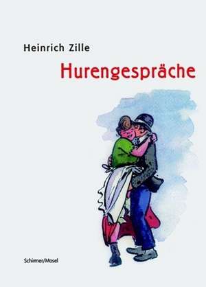 Hurengespräche de Heinrich Zille