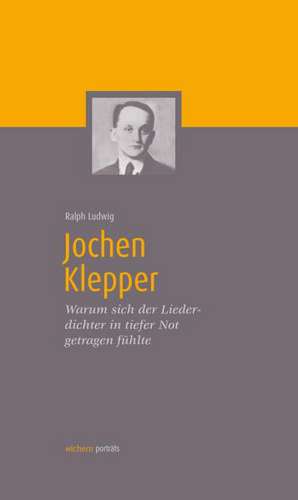 Jochen Klepper de Ralph Ludwig