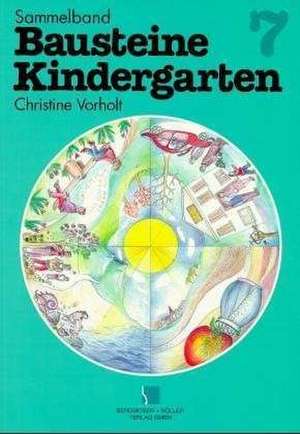 Bausteine Kindergarten. Sammelband 7 de Josef F. Seitz