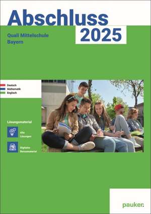 Quali 2025 - Mittelschule Bayern - Lösungsband - Deutsch, Mathe, Englisch