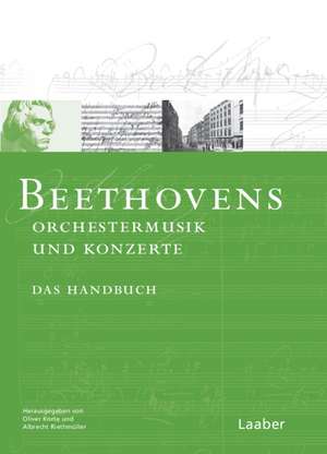 Beethoven-Handbuch 1. Beethovens Orchestermusik de Albrecht Riethmüller