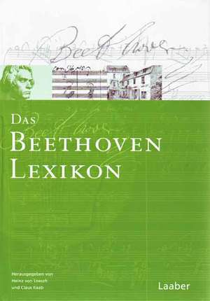 Das Beethoven-Handbuch 6. Das Beethoven-Lexikon de Albrecht Riethmüller