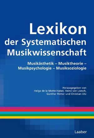 Lexikon der Systematischen Musikwissenschaft de Helga de LaMotte-Haber