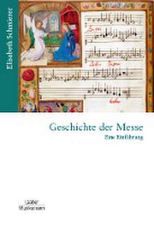 Geschichte der Messe de Elisabeth Schmierer