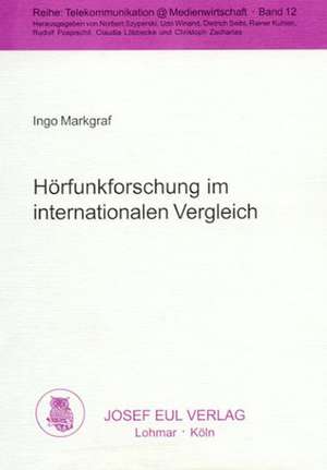 Hörfunkforschung im internationalen Vergleich de Ingo Markgraf