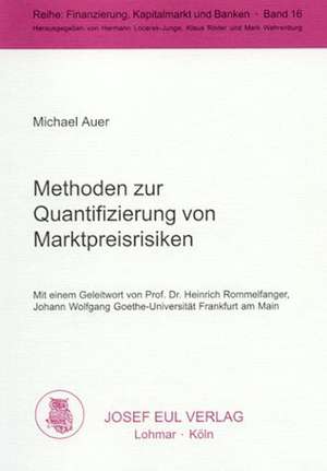 Methoden zur Quantifizierung von Marktpreisrisiken de Michael Auer